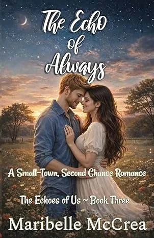 Published client book cover: The Echo of Always by Maribelle McCrea