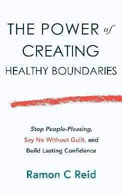 Published client book cover: The Power of Creating Healthy Boundaries by Ramon C Bell